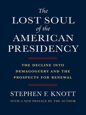 cover image of The Lost Soul of the American Presidency